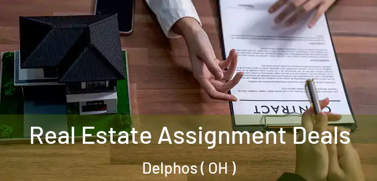  Real Estate Assignment Deals Delphos ( OH )