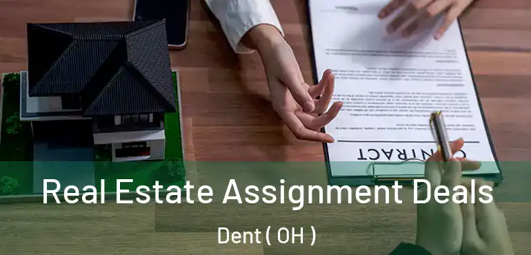  Real Estate Assignment Deals Dent ( OH )