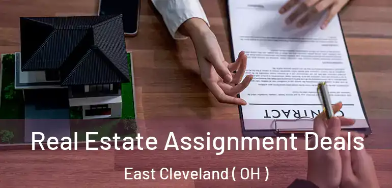  Real Estate Assignment Deals East Cleveland ( OH )