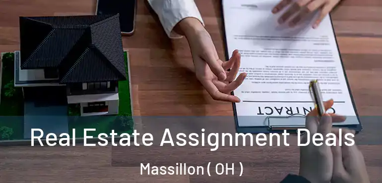  Real Estate Assignment Deals Massillon ( OH )