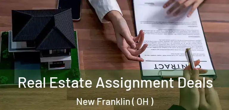  Real Estate Assignment Deals New Franklin ( OH )