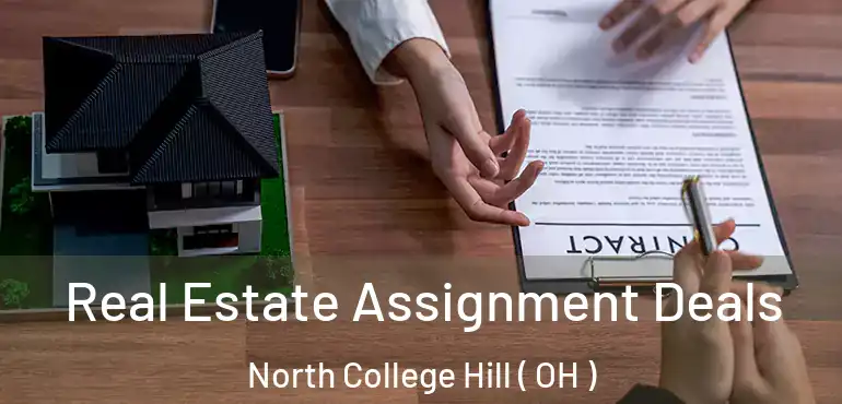  Real Estate Assignment Deals North College Hill ( OH )