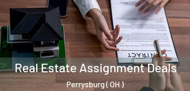  Real Estate Assignment Deals Perrysburg ( OH )