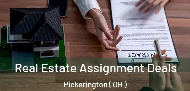  Real Estate Assignment Deals Pickerington ( OH )