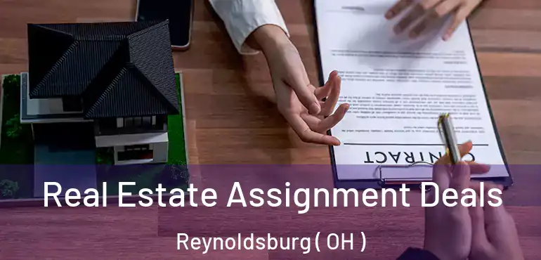  Real Estate Assignment Deals Reynoldsburg ( OH )