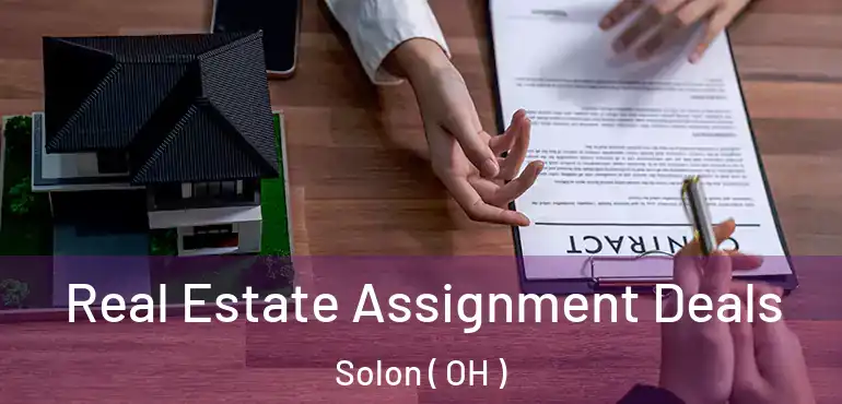  Real Estate Assignment Deals Solon ( OH )