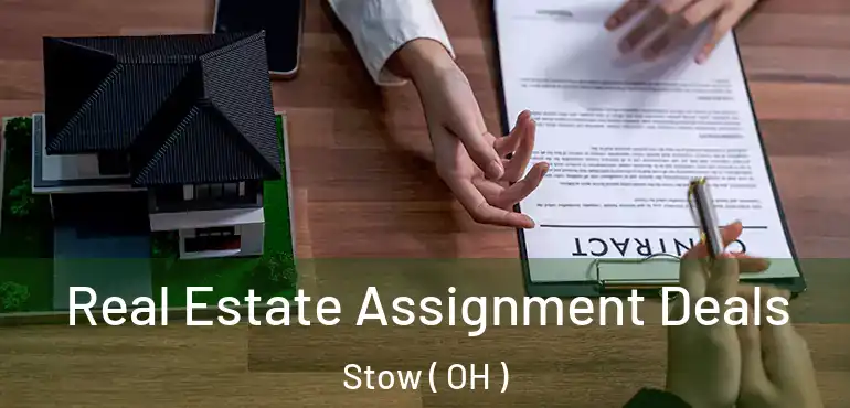  Real Estate Assignment Deals Stow ( OH )