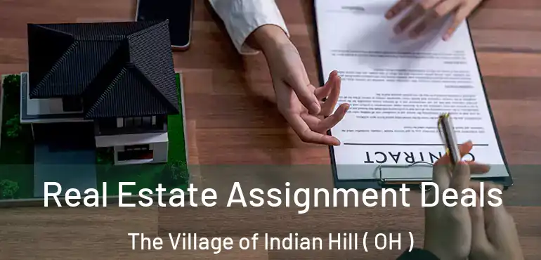  Real Estate Assignment Deals The Village of Indian Hill ( OH )