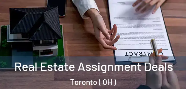  Real Estate Assignment Deals Toronto ( OH )