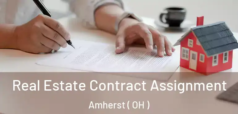  Real Estate Contract Assignment Amherst ( OH )