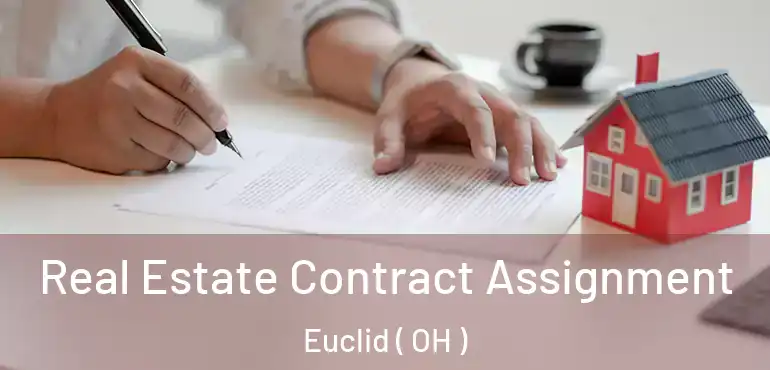  Real Estate Contract Assignment Euclid ( OH )