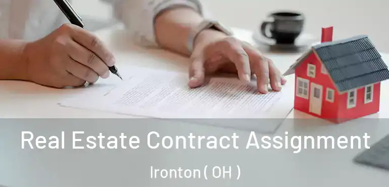  Real Estate Contract Assignment Ironton ( OH )