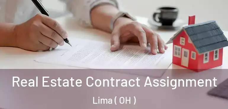  Real Estate Contract Assignment Lima ( OH )