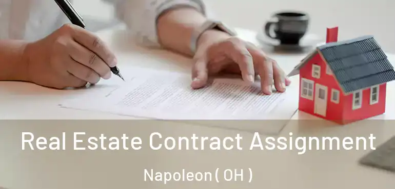  Real Estate Contract Assignment Napoleon ( OH )