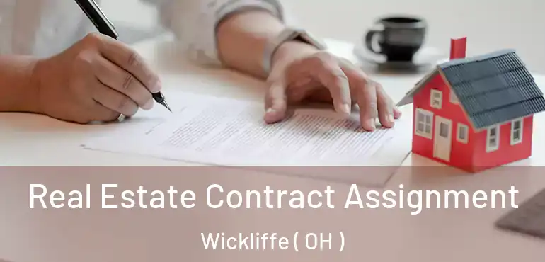  Real Estate Contract Assignment Wickliffe ( OH )