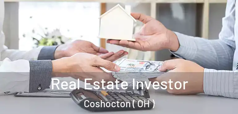  Real Estate Investor Coshocton ( OH )