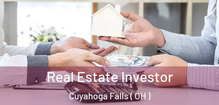  Real Estate Investor Cuyahoga Falls ( OH )