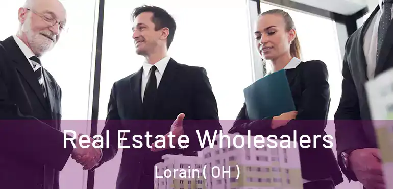  Real Estate Wholesalers Lorain ( OH )