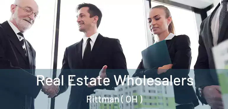  Real Estate Wholesalers Rittman ( OH )