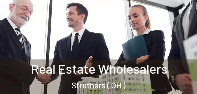  Real Estate Wholesalers Struthers ( OH )