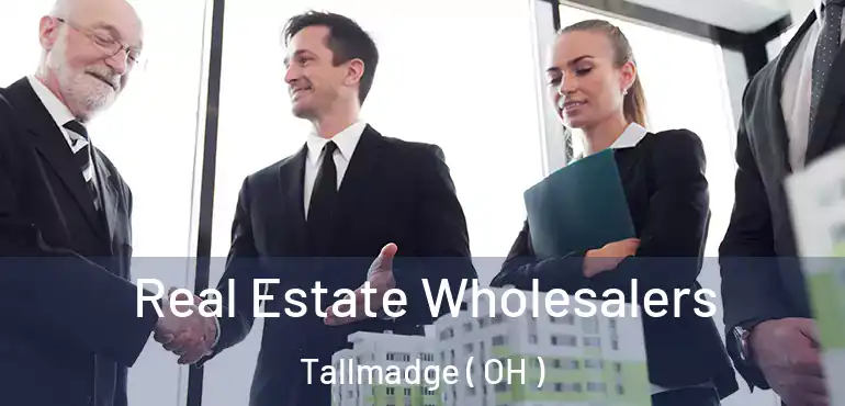  Real Estate Wholesalers Tallmadge ( OH )