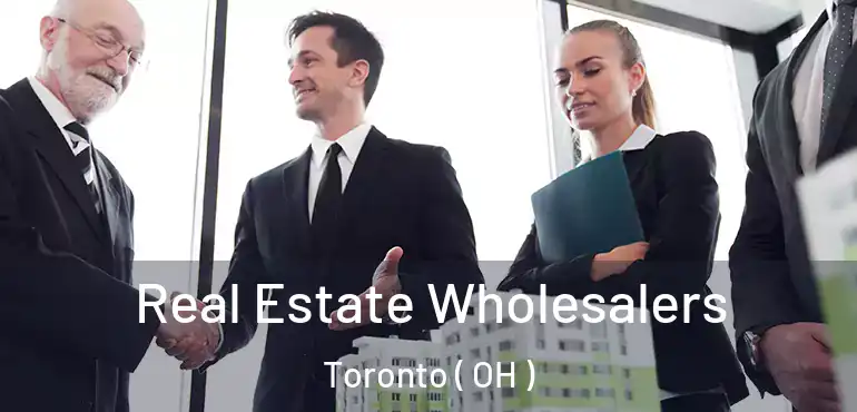  Real Estate Wholesalers Toronto ( OH )