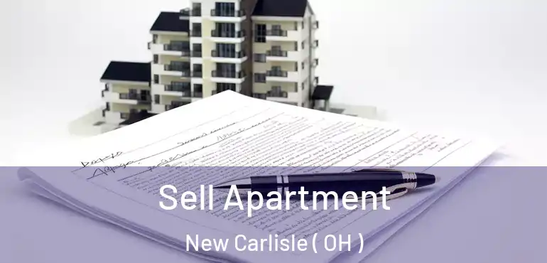  Sell Apartment New Carlisle ( OH )