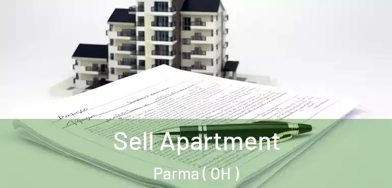  Sell Apartment Parma ( OH )