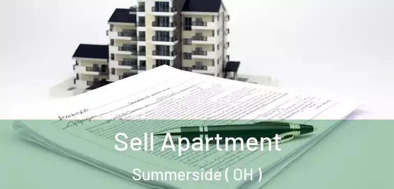  Sell Apartment Summerside ( OH )