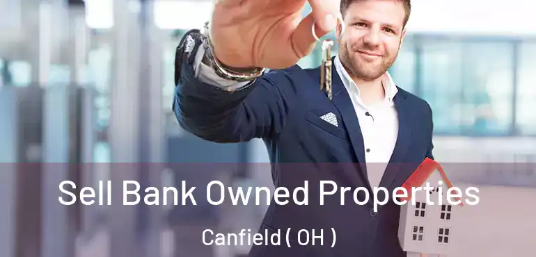  Sell Bank Owned Properties Canfield ( OH )