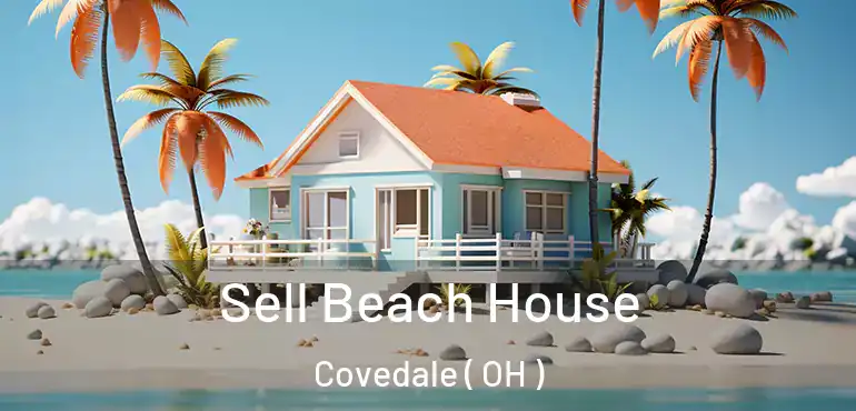  Sell Beach House Covedale ( OH )