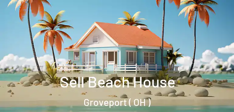  Sell Beach House Groveport ( OH )