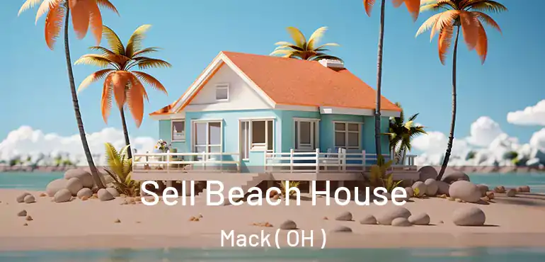  Sell Beach House Mack ( OH )