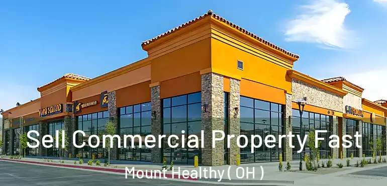 Sell Commercial Property Fast Mount Healthy ( OH )