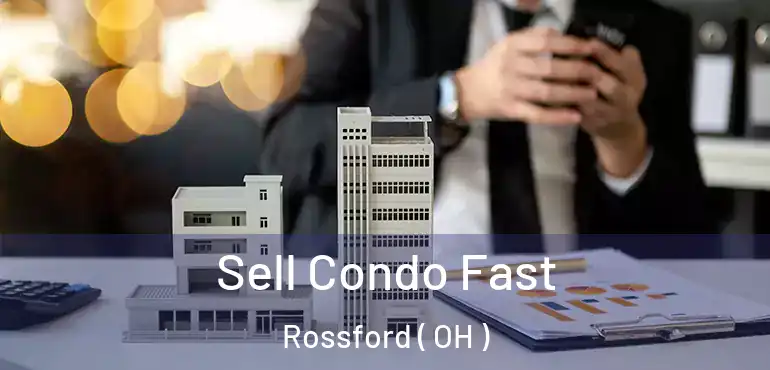  Sell Condo Fast Rossford ( OH )