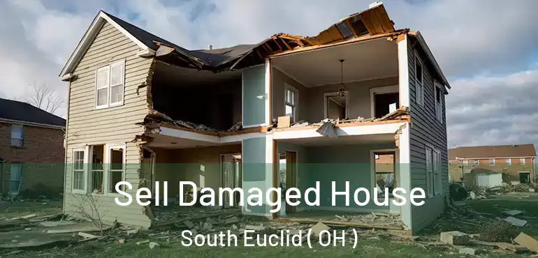  Sell Damaged House South Euclid ( OH )