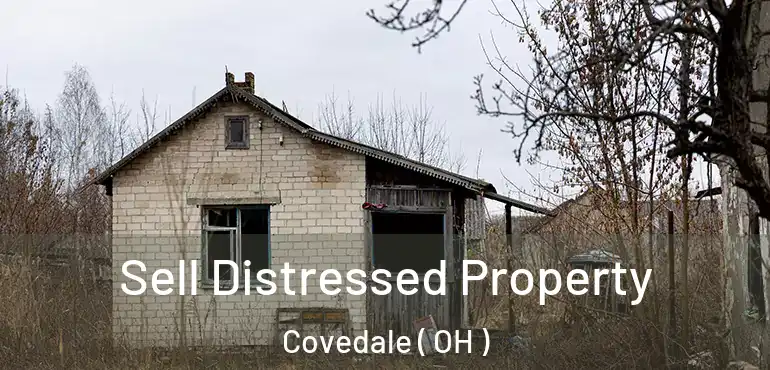  Sell Distressed Property Covedale ( OH )