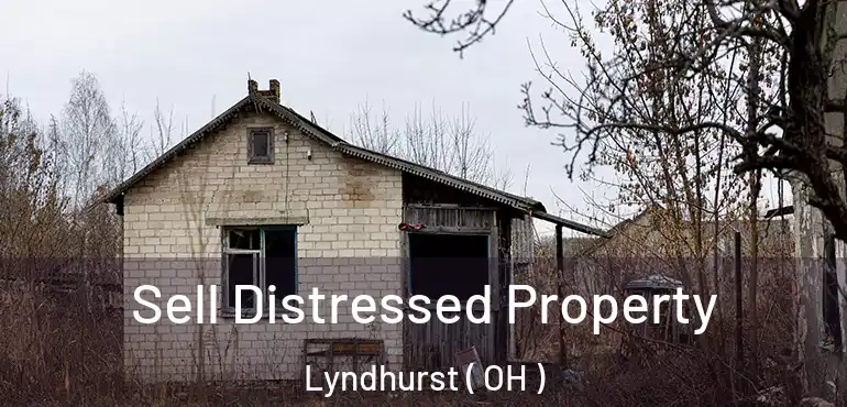  Sell Distressed Property Lyndhurst ( OH )