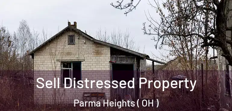  Sell Distressed Property Parma Heights ( OH )