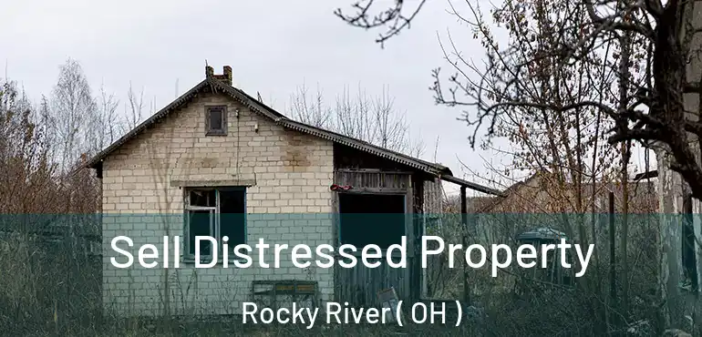  Sell Distressed Property Rocky River ( OH )