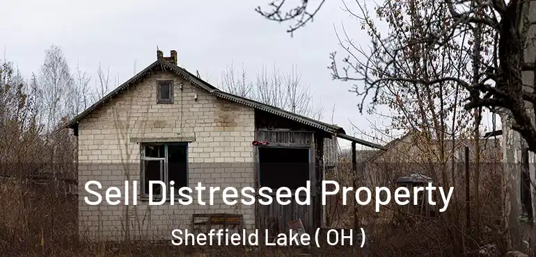  Sell Distressed Property Sheffield Lake ( OH )