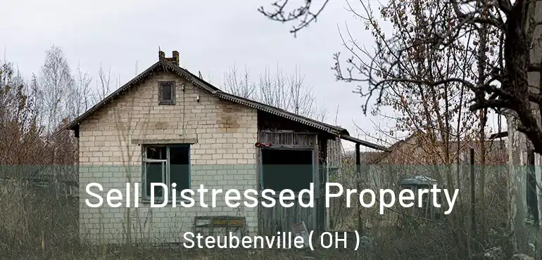  Sell Distressed Property Steubenville ( OH )