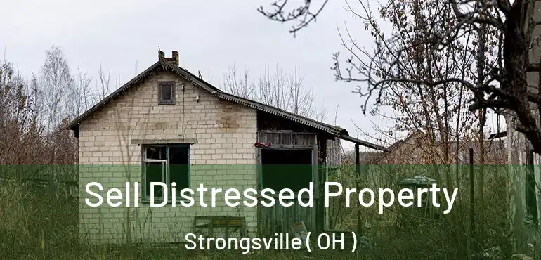  Sell Distressed Property Strongsville ( OH )
