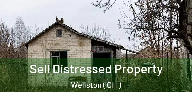  Sell Distressed Property Wellston ( OH )