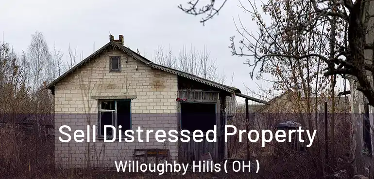  Sell Distressed Property Willoughby Hills ( OH )