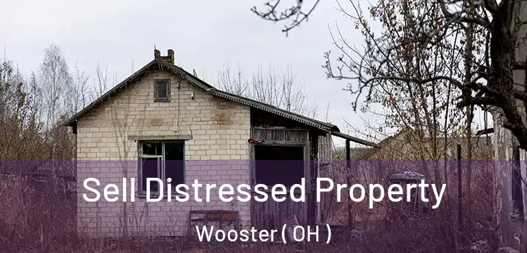  Sell Distressed Property Wooster ( OH )