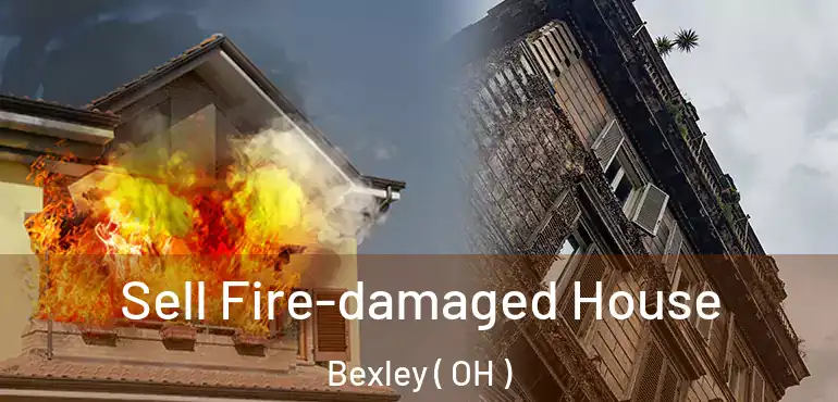  Sell Fire-damaged House Bexley ( OH )