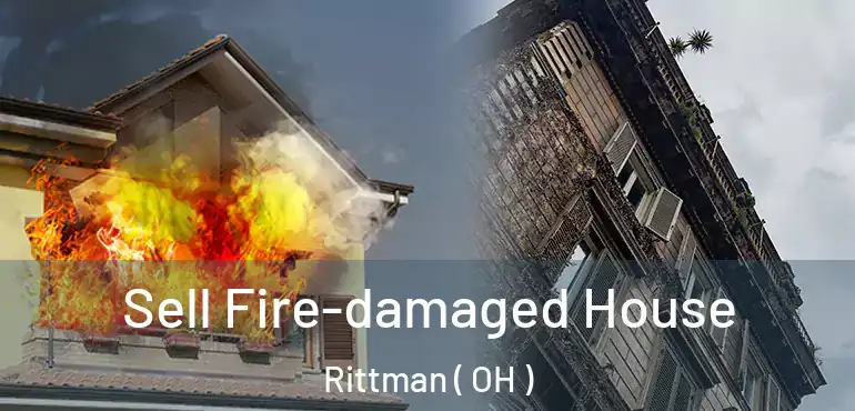  Sell Fire-damaged House Rittman ( OH )