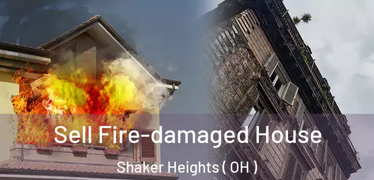  Sell Fire-damaged House Shaker Heights ( OH )