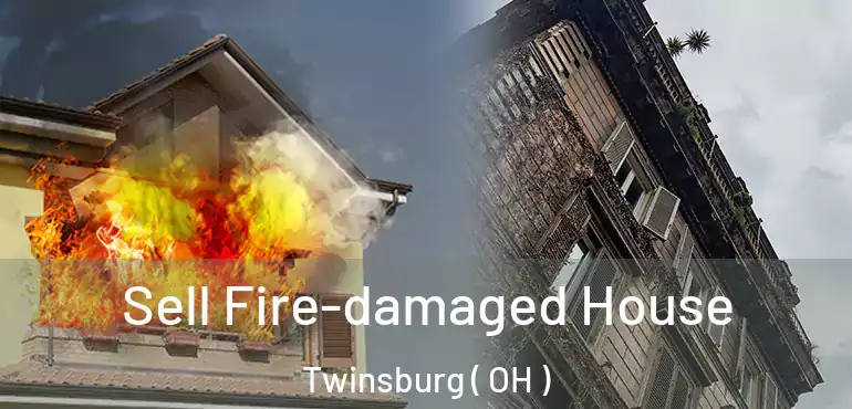  Sell Fire-damaged House Twinsburg ( OH )